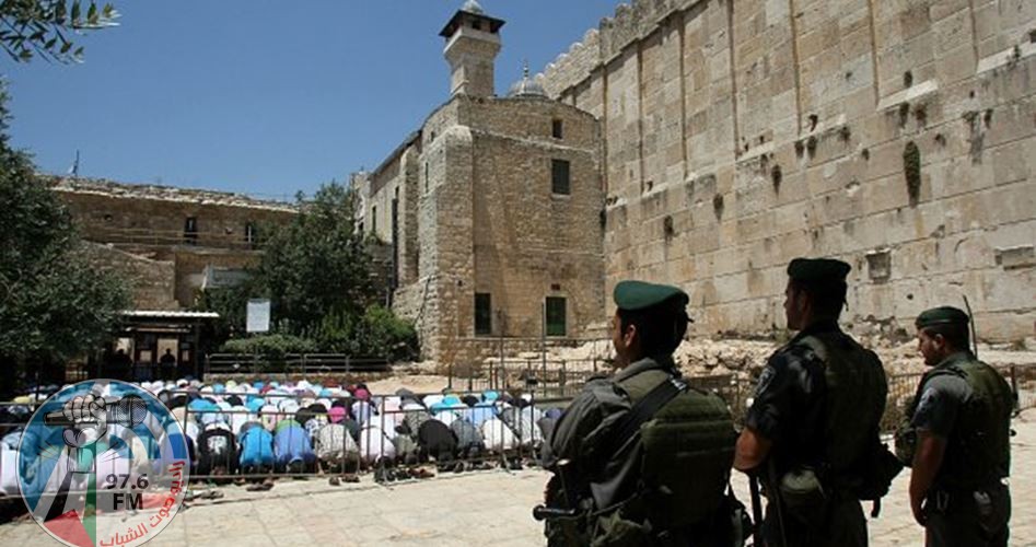 الاحتلال يمدد إغلاق الحرم الإبراهيمي لمدة أسبوع