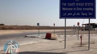 الاحتلال يواصل إغلاق معبر بيت حانون لليوم الرابع على التوالي