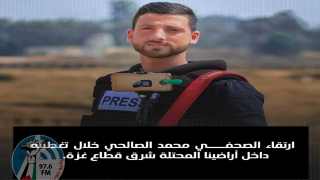 استشهاد صحفي برصاص الاحتلال وسط قطاع غزة لترتفع حصيلة الشهداء إلى خمسة