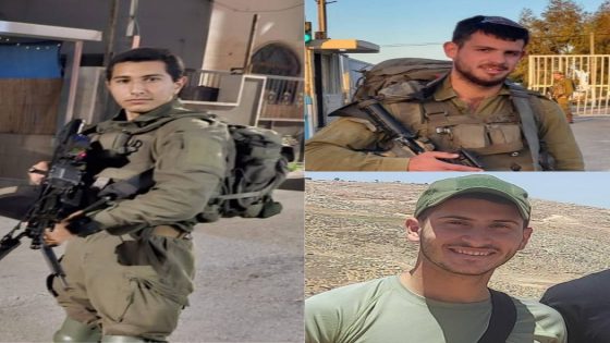 مقتل 3 جنود إسرائيليين في الضفة وغزة