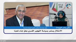 الملف السياسي – الاحتلال يستمر بسياسة التهجير القسري بحق ابناء شعبنا