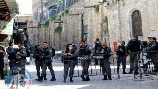 الاحتلال يحول القدس إلى "ثكنة عسكرية" تزامنا مع "سبت النور"