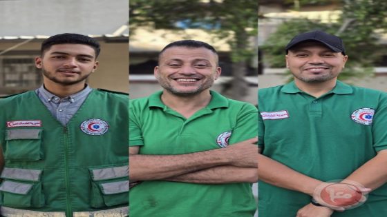 استشهاد ثلاثة مسعفين بقصف الاحتلال على غزة