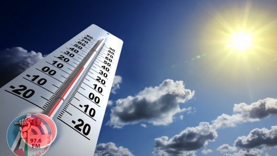 الطقس: أجواء شديدة الحرارة
