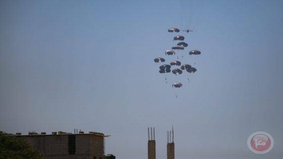 الجبش الإسرائيلي: إسقاط 785 طرد مساعدات إلى غزة من 8 دول مختلفة