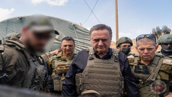 كاتس من غزة: الجيش جاهز للتنفيذ بانتظار قرار القيادة السياسية