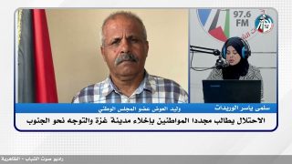 الملف السياسي – الاحتـ ـلال يطالب مجددا المواطنين بإخلاء مدينة غـ ـزة والتوجه نحو الجنوب