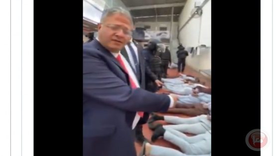(شاهد)بن غفير ينشر مقطع فيديو جديد يتفاخر فيه بتعذيب الاسرى الفلسطينيين