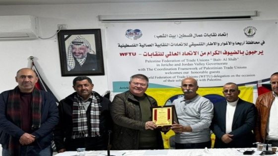 وفد اتحاد النقابات العالمي يختتم في أريحا زيارته التضامنية إلى فلسطين