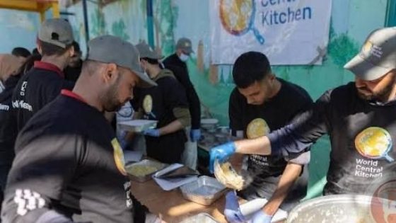 إغلاق مطابخ WCK تباعاً في غزة… ومبادرات فلسطينية تواصل العمل منذ بداية الحرب